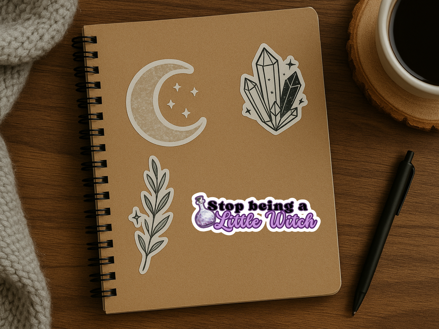"Stop Being a Little Witch" Sticker