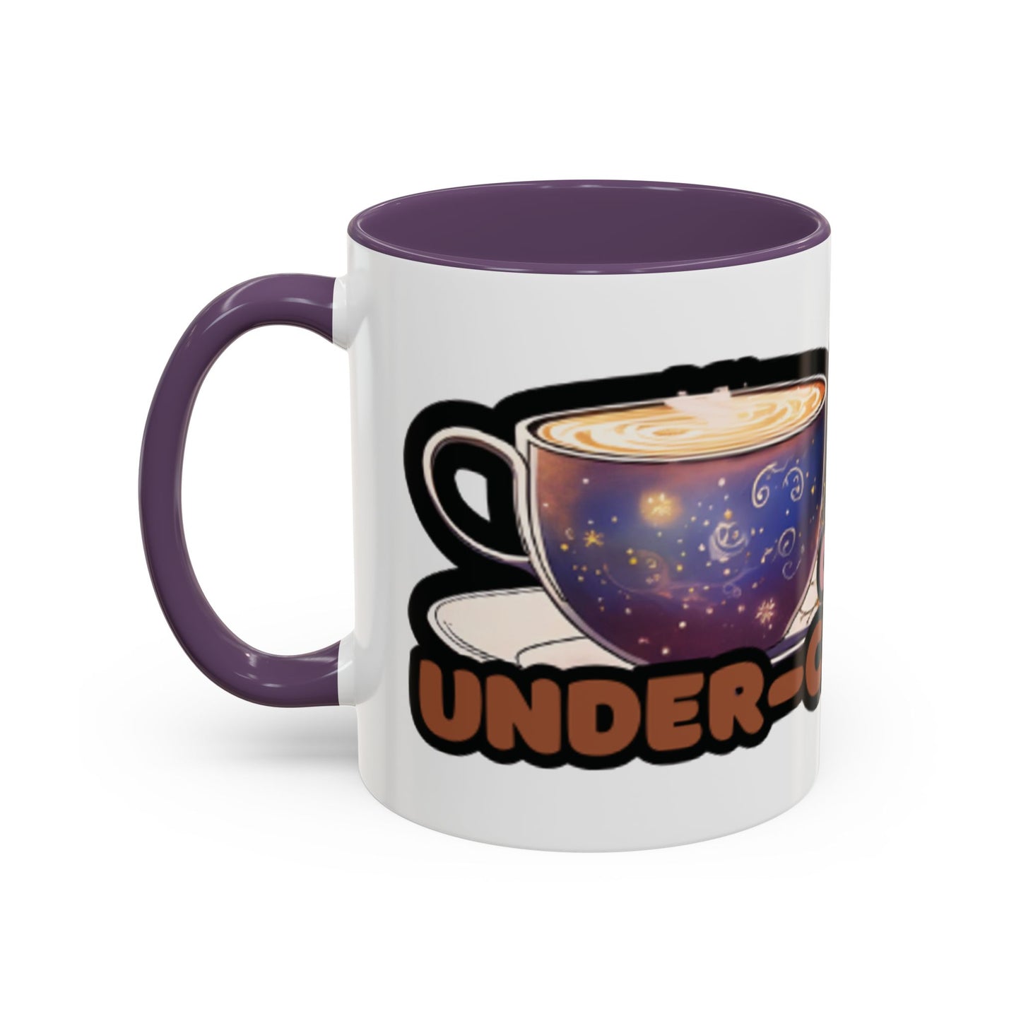 Coffee Mug - "Over It, Under Paid, Over Worked, Under Caffeinated" Accent Mug
